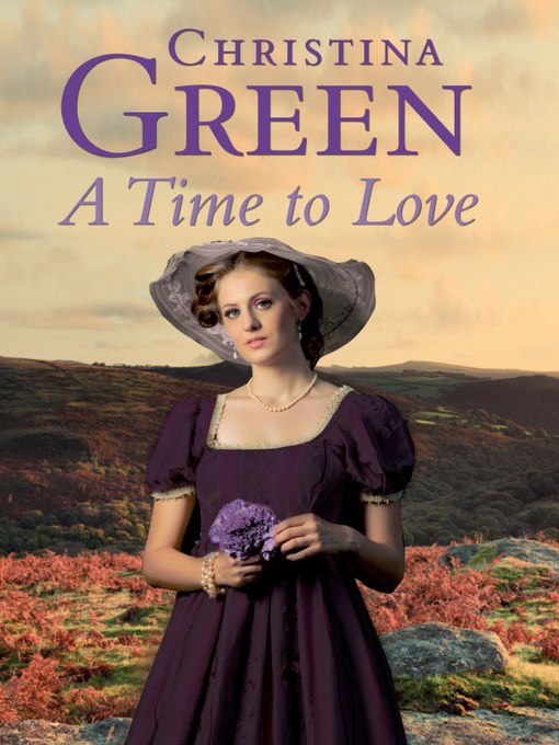 Title details for A Time To Love by Christina Green - Available